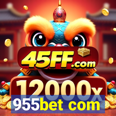 955bet com